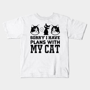 Sorry I Have Plans With My Cat T Shirt For Women Men Kids T-Shirt